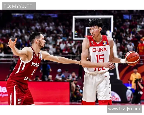 中国男篮与波兰队对阵名单分析及球员表现预测
